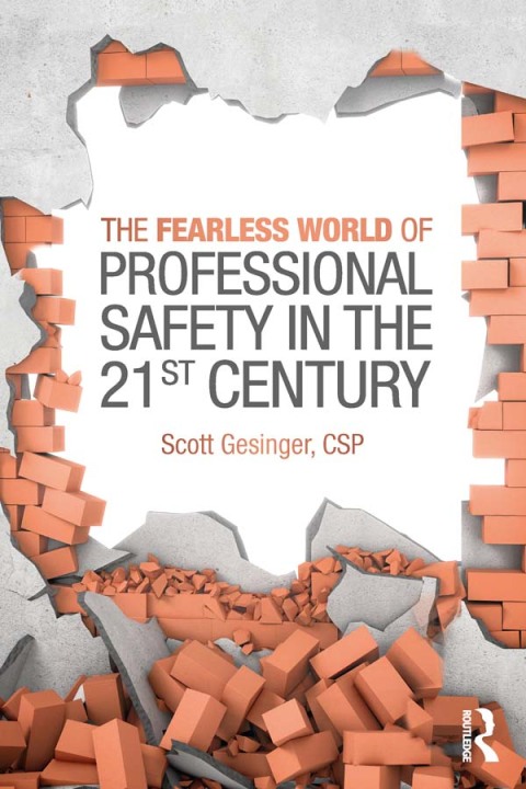 Cover image for book The Fearless World of Professional Safety in the 21st Century