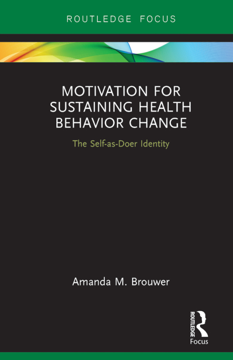 Cover image for book Motivation for Sustaining Health Behavior Change