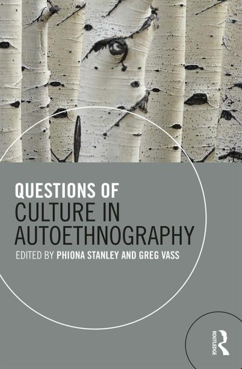 Cover image for book Questions of Culture in Autoethnography