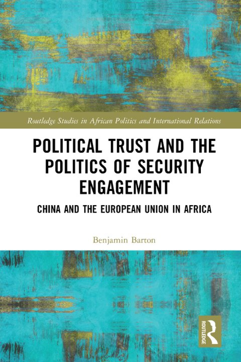 Cover image for book Political Trust and the Politics of Security Engagement