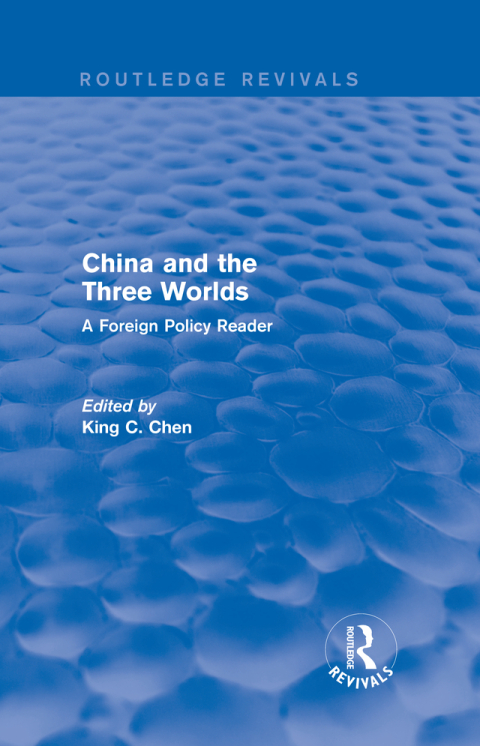 Cover image for book China and the Three Worlds: A Foreign Policy Reader