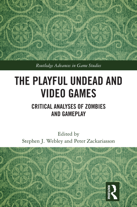 Cover image for book The Playful Undead and Video Games