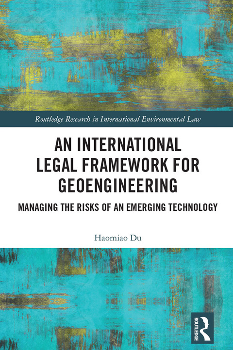 Cover image for book An International Legal Framework for Geoengineering