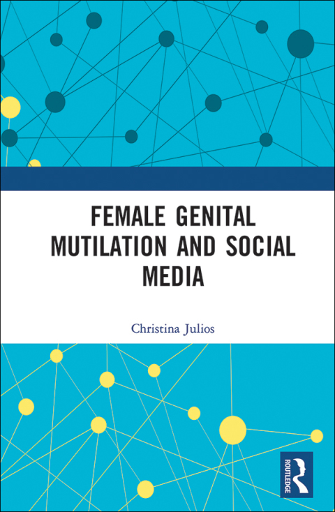 Cover image for book Female Genital Mutilation and Social Media