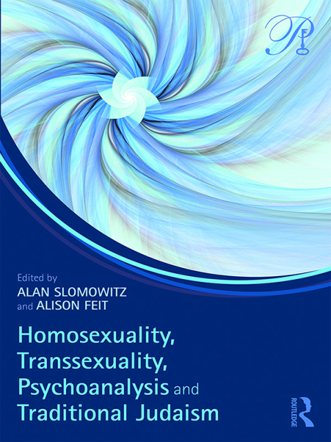 Cover image for book Homosexuality, Transsexuality, Psychoanalysis and Traditional Judaism