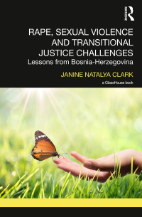 صورة الغلاف: Rape, Sexual Violence and Transitional Justice Challenges 1st edition 9781138748989