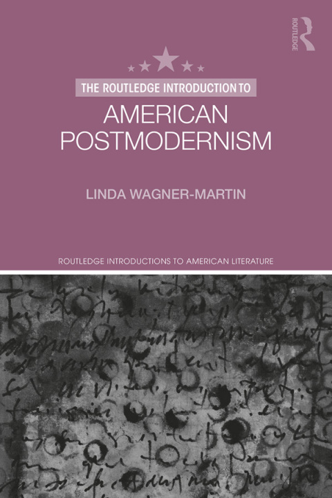 Cover image for book The Routledge Introduction to American Postmodernism