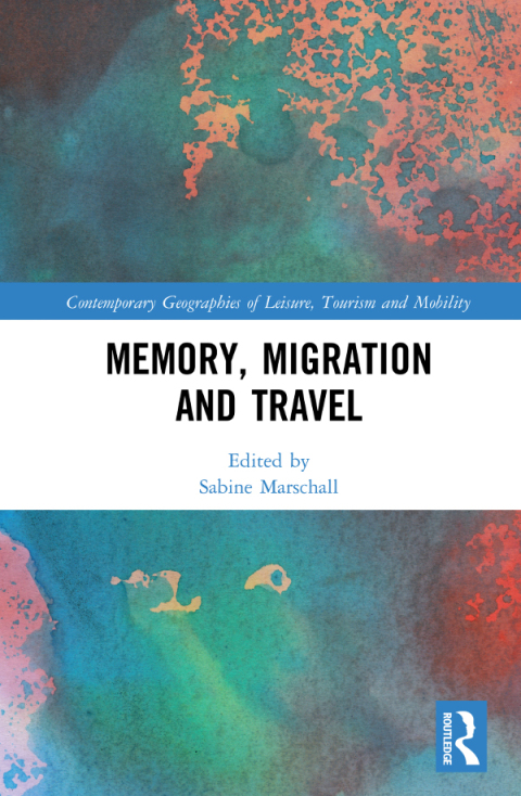 Cover image for book Memory, Migration and Travel