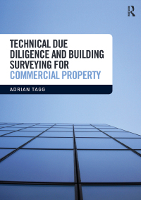 Cover image: Technical Due Diligence and Building Surveying for Commercial Property 1st edition 9781138745179