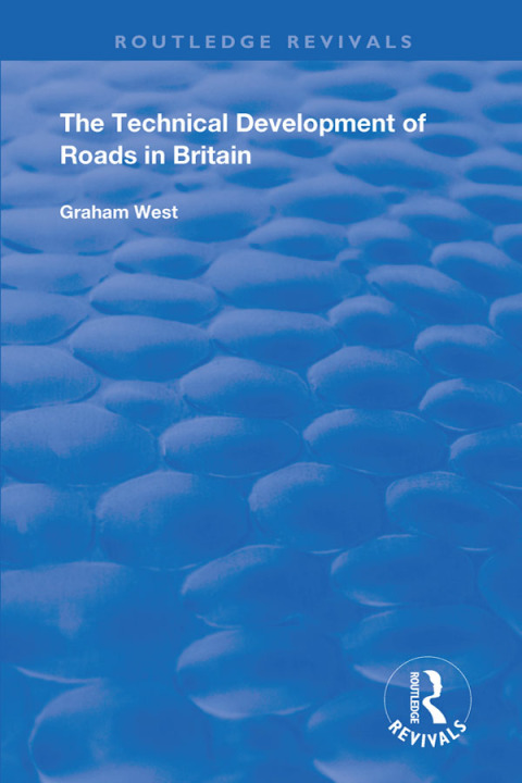 Cover image for book The Technical Development of Roads in Britain