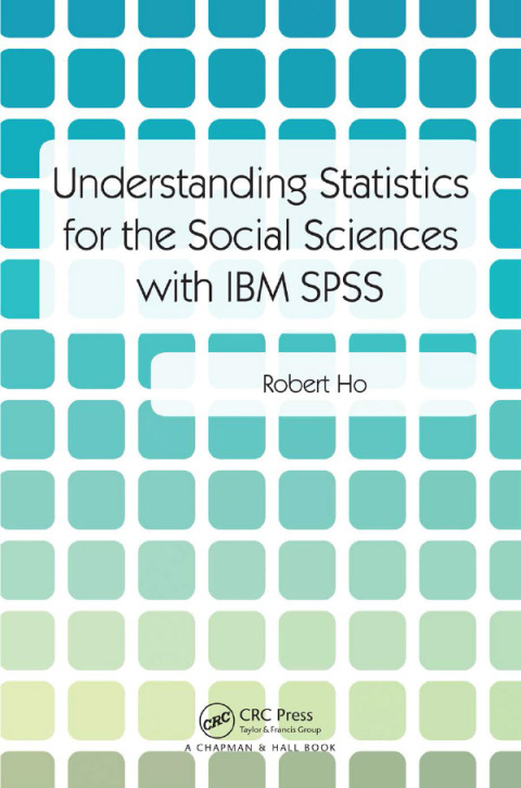 Cover image for book Understanding Statistics for the Social Sciences with IBM SPSS