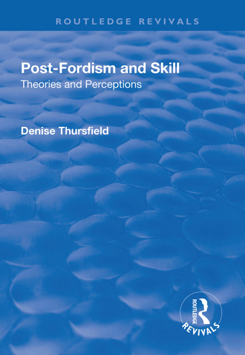 Cover image for book Post-Fordism and Skill