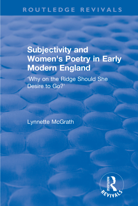 Subjectivity and Women's Poetry in Early Modern England 
