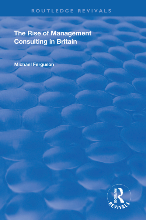 Cover image for book The Rise of Management Consulting in Britain