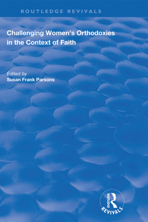 Cover image for book Challenging Women's Orthodoxies in the Context of Faith