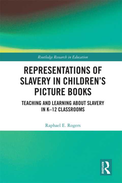 Cover image for book Representations of Slavery in Children’s Picture Books