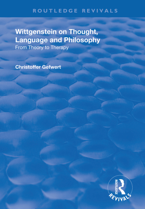 Cover image for book Wittgenstein on Thought, Language and Philosophy