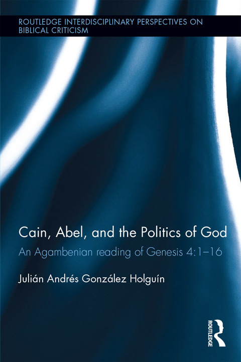 Cover image for book Cain, Abel, and the Politics of God