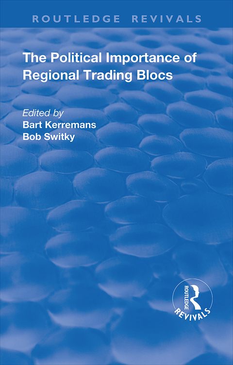 Cover image for book The Political Importance of Regional Trading Blocs