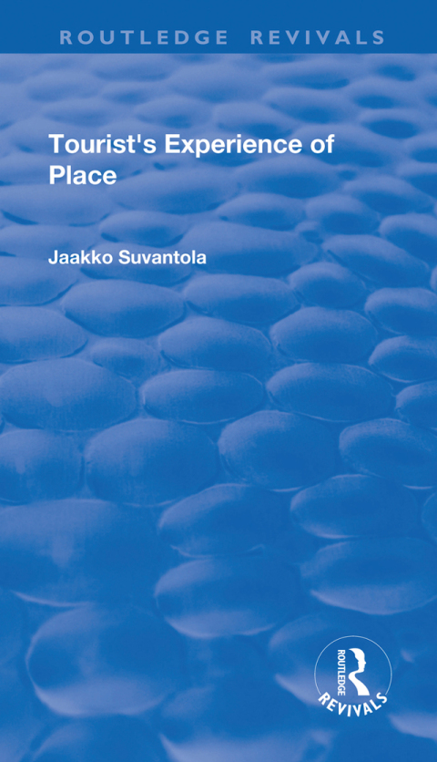 Cover image for book Tourist's Experience of Place