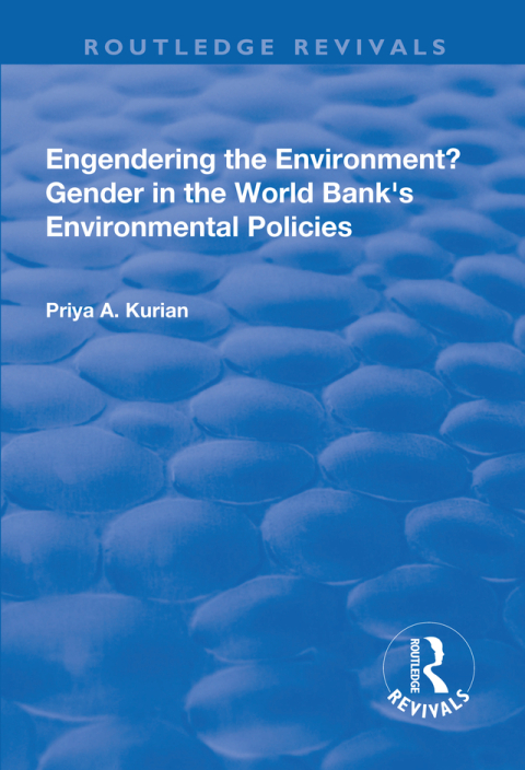 Engendering the Environment? Gender in the World Bank's Environmental Policies 