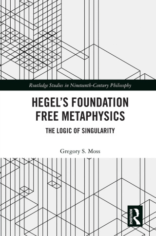 Hegel’s Foundation Free Metaphysics