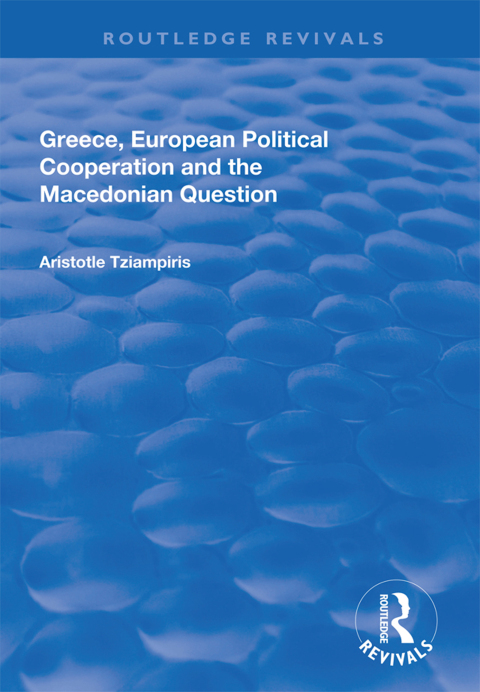 Greece, European Political Cooperation and the Macedonian Question 