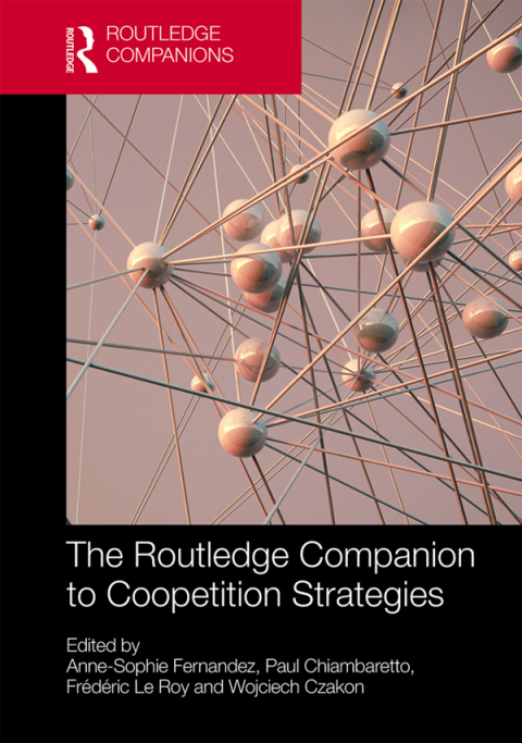Cover image for book The Routledge Companion to Coopetition Strategies
