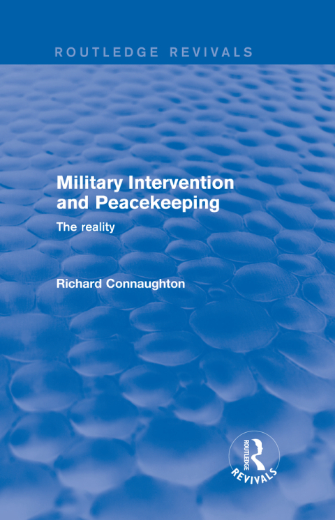 Military Intervention and Peacekeeping: The Reality 