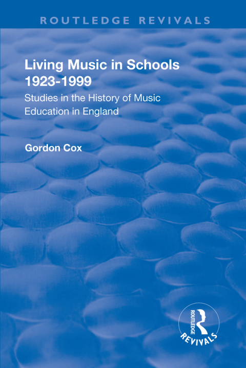Cover image for book Living Music in Schools 1923-1999