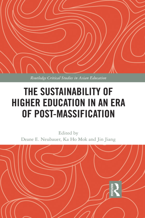 Cover image for book The Sustainability of Higher Education in an Era of Post-Massification