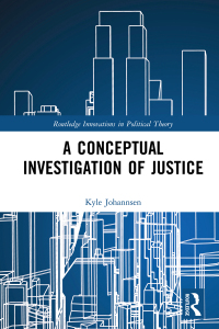 Cover image: A Conceptual Investigation of Justice 1st edition 9781138736009