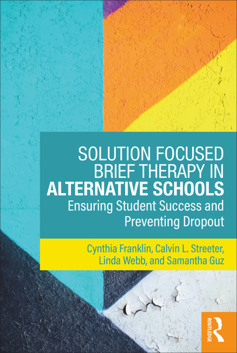 Cover image for book Solution Focused Brief Therapy in Alternative Schools