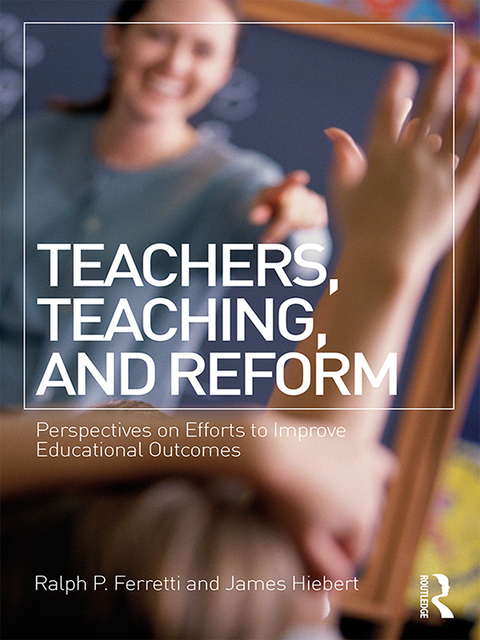 Cover image for book Teachers, Teaching, and Reform