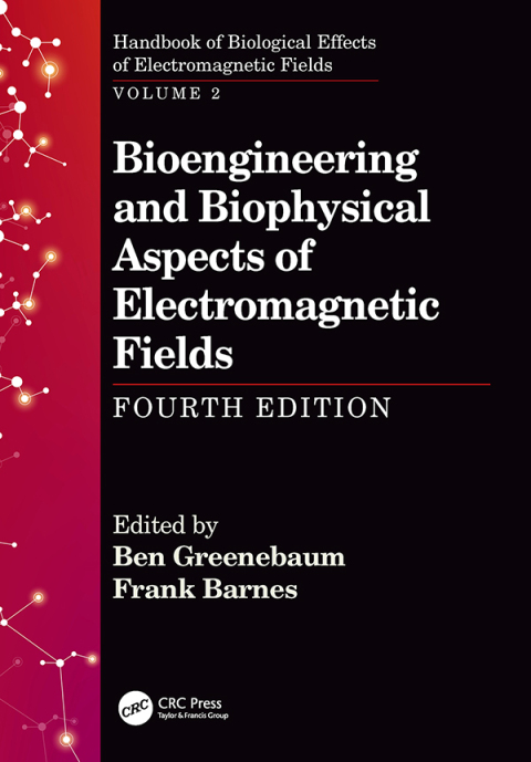Cover image for book Bioengineering and Biophysical Aspects of Electromagnetic Fields, Fourth Edition