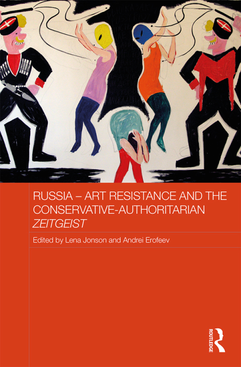Cover image for book Russia - Art Resistance and the Conservative-Authoritarian Zeitgeist