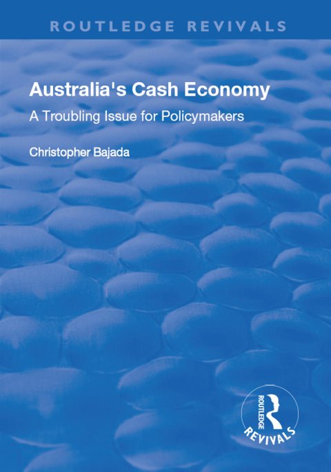 Cover image for book Australia's Cash Economy: A Troubling Issue for Policymakers