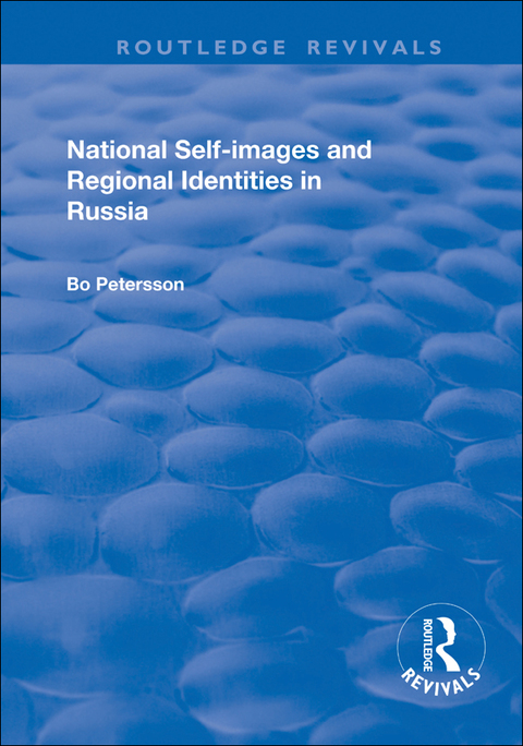 National Self-images and Regional Identities in Russia 