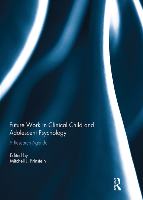 Cover image for book Future Work in Clinical Child and Adolescent Psychology