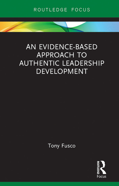 Cover image for book An Evidence-based Approach to Authentic Leadership Development