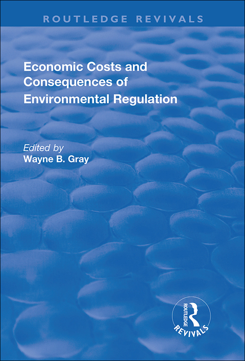 Economic Costs and Consequences of Environmental Regulation 