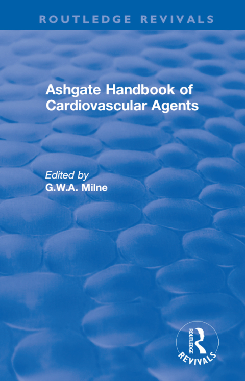 Cover image for book Ashgate Handbook of Cardiovascular Agents: An International Guide to 1900 Drugs in Current Use