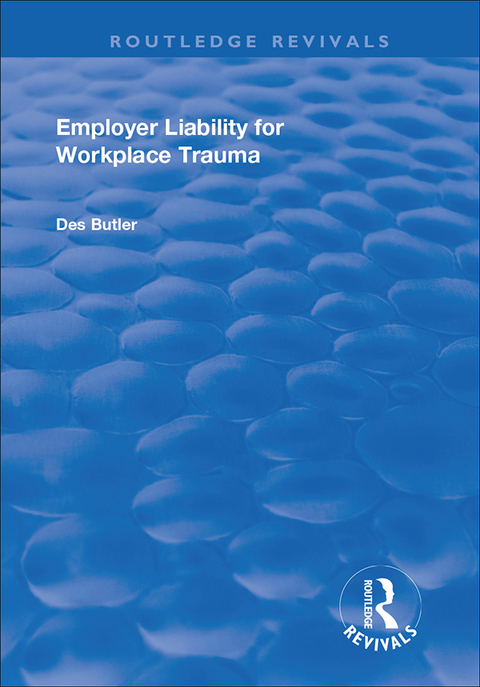 Cover image for book Employer Liability for Workplace Trauma