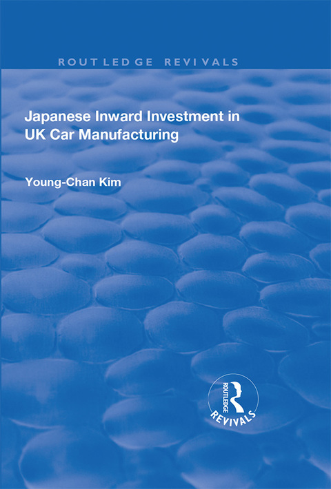 Cover image for book Japanese Inward Investment in UK Car Manufacturing