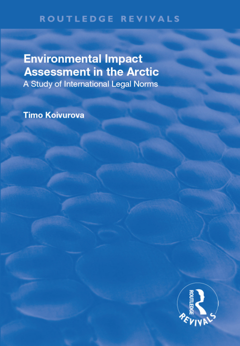 Cover image for book Environmental Impact Assessment (EIA) in the Arctic