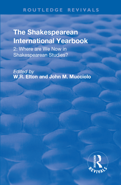 Cover image for book The Shakespearean International Yearbook: Where are We Now in Shakespearean Studies?