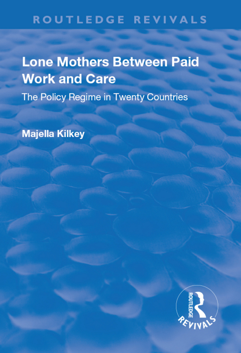 Cover image for book Lone Mothers Between Paid Work and Care