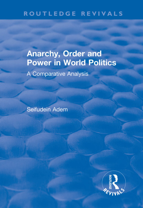 Cover image for book Anarchy, Order and Power in World Politics