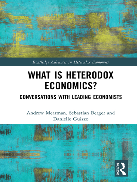Cover image for book What is Heterodox Economics?