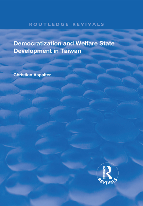 Cover image for book Democratization and Welfare State Development in Taiwan